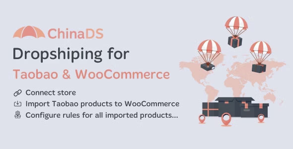 ChinaDS – WooCommerce Tmall-Taobao Dropshipping