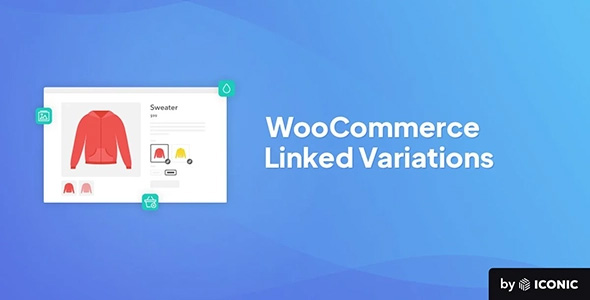 Iconic WooCommerce Linked Variations