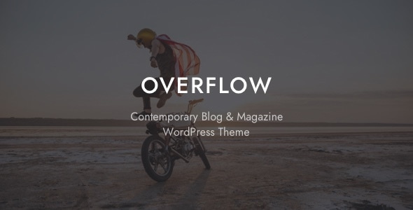 Overflow - Contemporary Blog & Magazine Theme