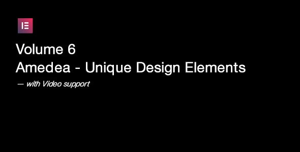 Volume 6 - Amedea - Unique Design Elements