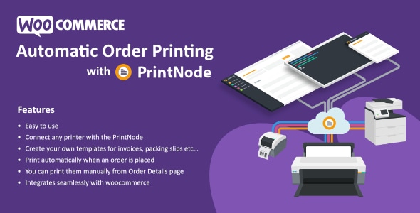 Automatic Order Printing for WooCommerce - PrintNode